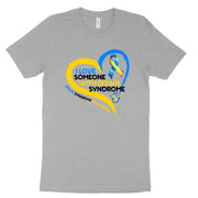 Love Someone - Down Syndrome Awareness