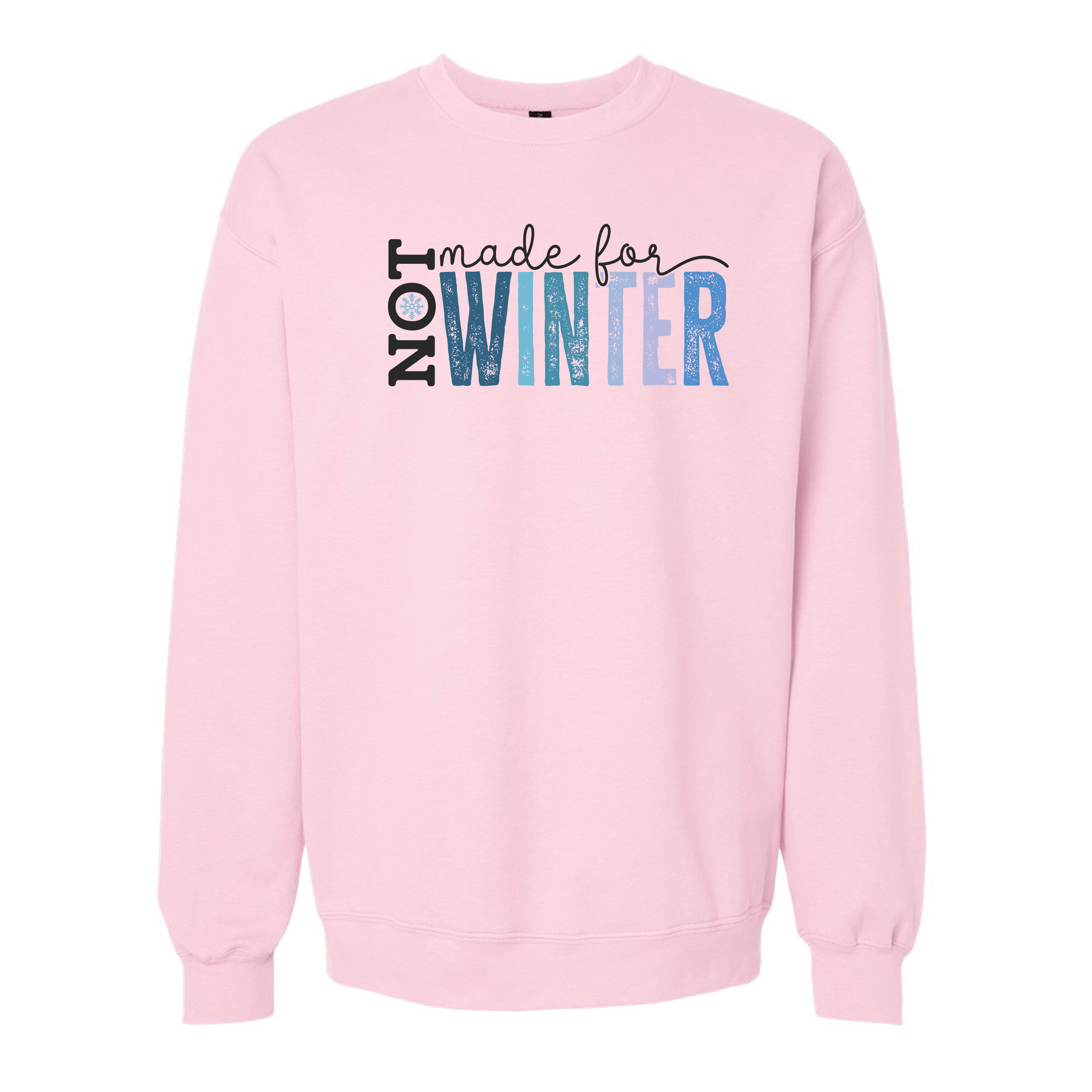 Not Made for Winter
